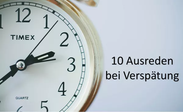 Heute ist Zuspätkommtag: Die 10 besten Ausreden