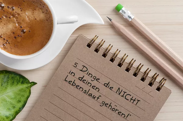 5 Dinge, die NICHT in deinen Lebenslauf gehören