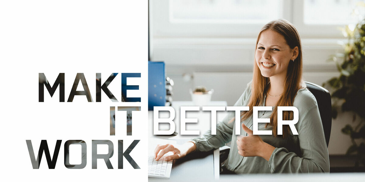 MAKE IT BETTER WORK