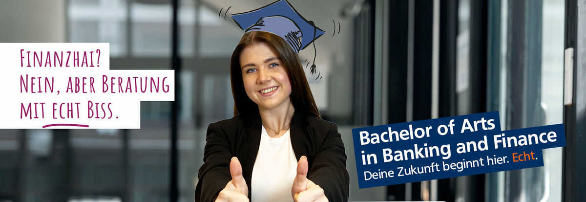 Duales Studium zum Bachelor of Arts in Banking and Finance (m/w/d)