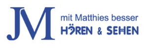Logo Jürgen Matthies e.K. JM ...mit Matthies  besser HÖREN & SEHEN -erleben-